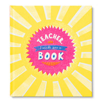 "Teacher, I Made You A Book" Gift Book