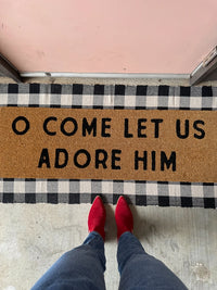O Come Let Us Adore Him | XL Doormat