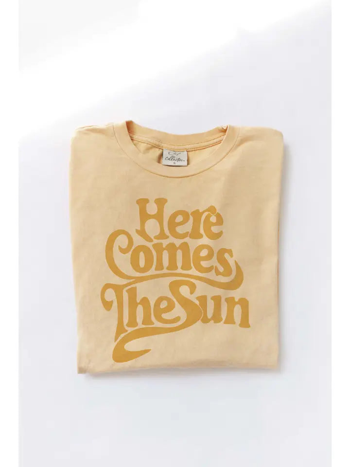 Here Comes the Sun Tee