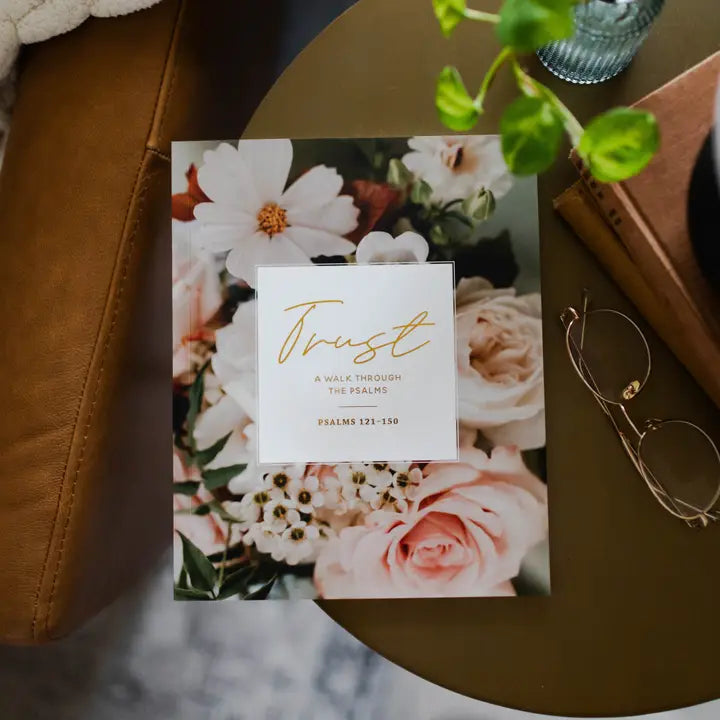 Trust | A Walk Through the Psalms