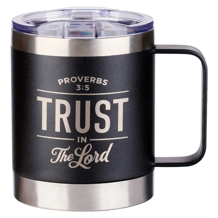 Trust in the Lord Travel Stainless Steel Mug