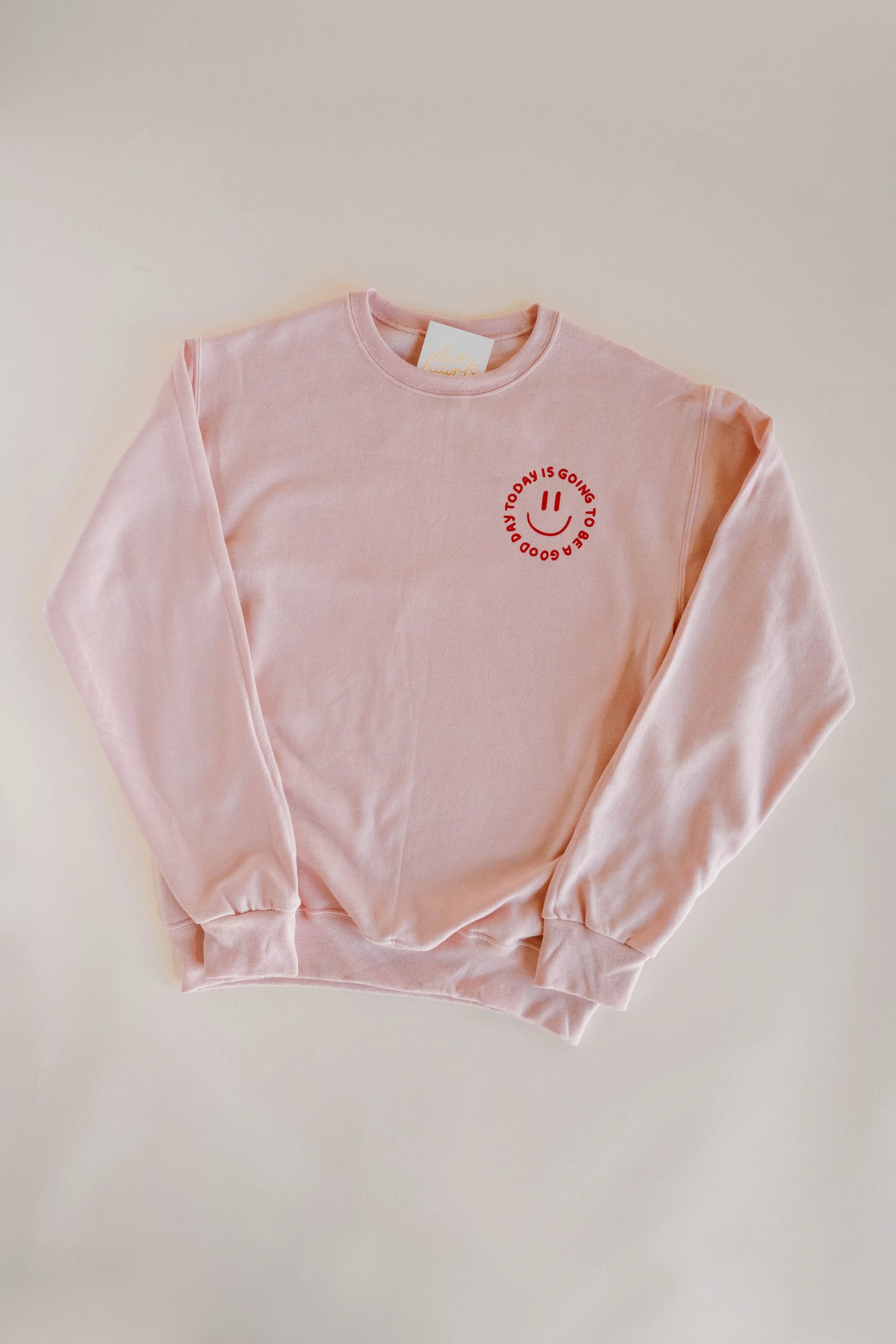 "Good Day" Dear Heart Sweatshirt