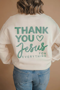 Thank You, Jesus Sweatshirt