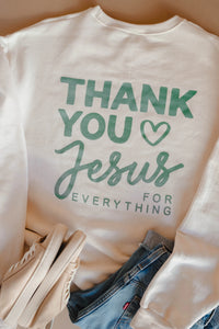 Thank You, Jesus Sweatshirt