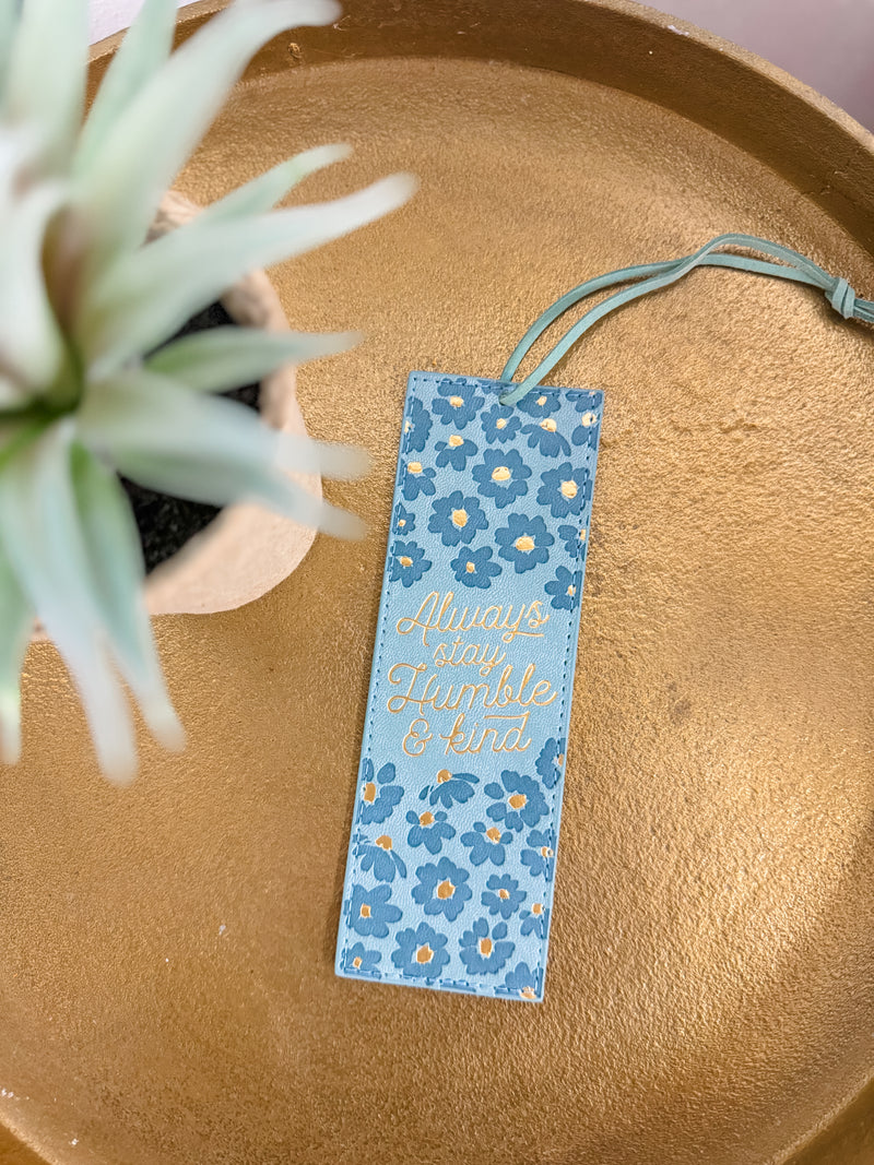 Always Stay Humble and Kind Faux Leather Bookmark