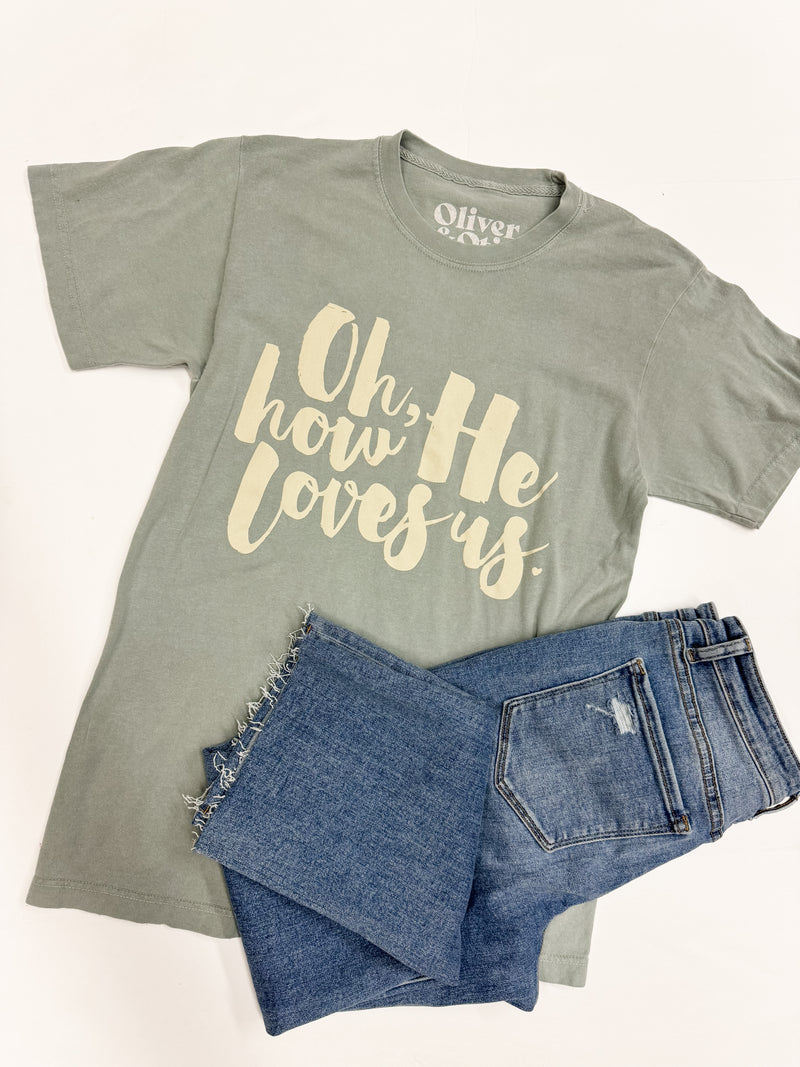 Oh How He Loves Us Tee