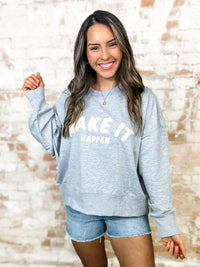 "Make It Happen" Grey Embroidered Pullover