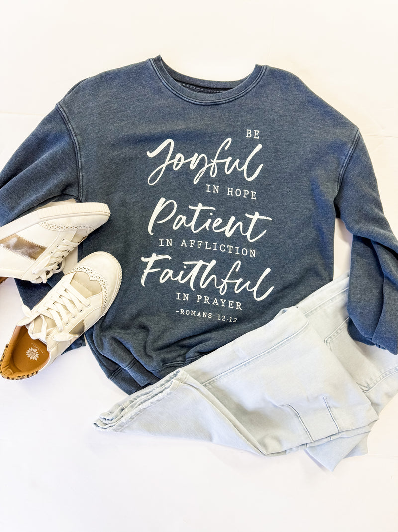 Joyful + Patient + Faithful Sweatshirt