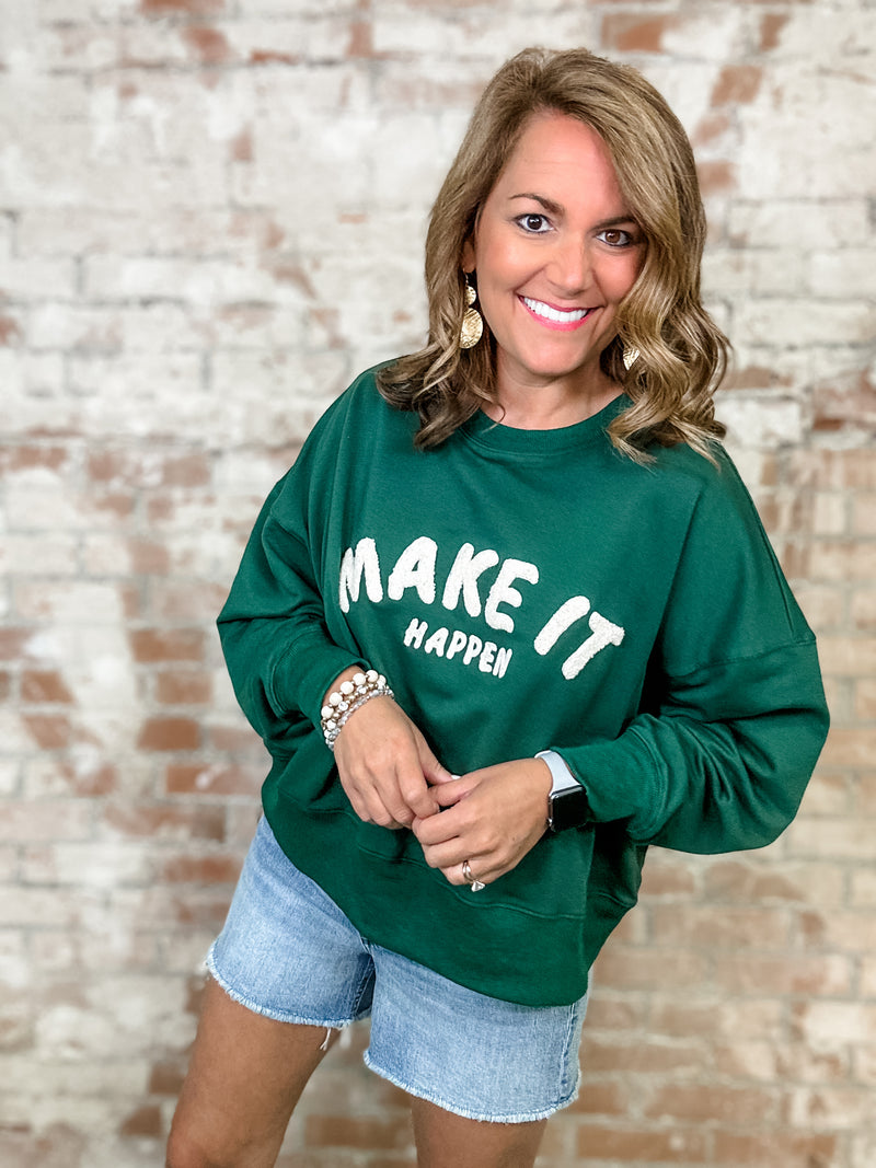 "Make It Happen" Green Embroidered Pullover