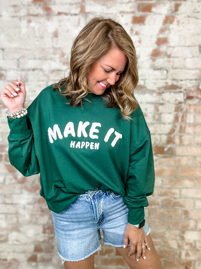 "Make It Happen" Green Embroidered Pullover