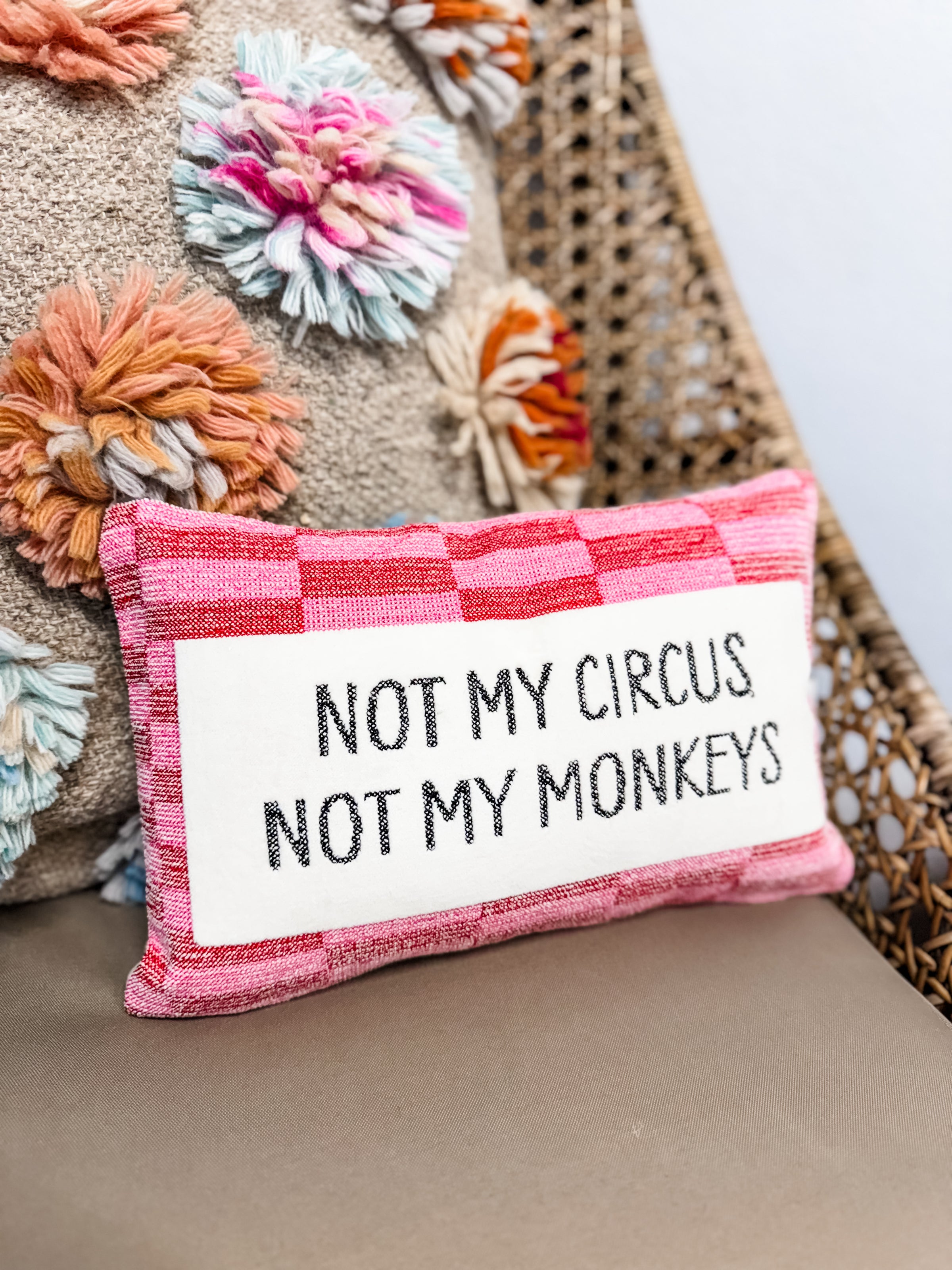 Not My Circus Pillow