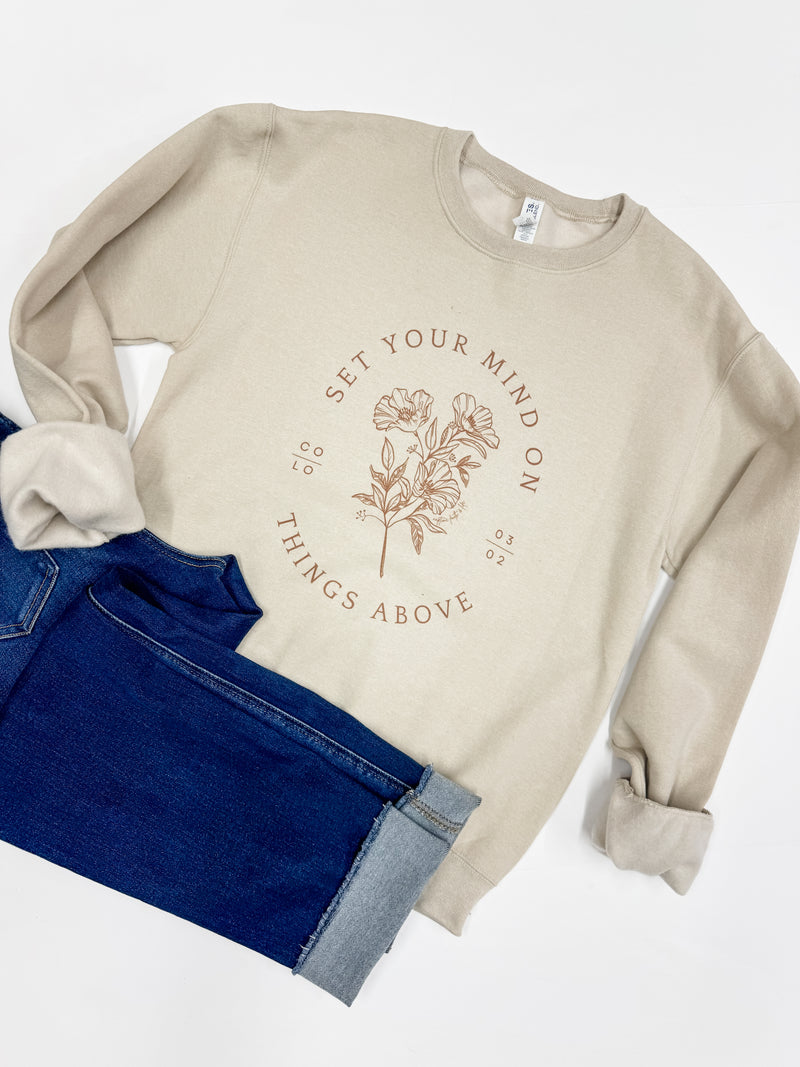 Set Your Mind on Things Above Sweatshirt