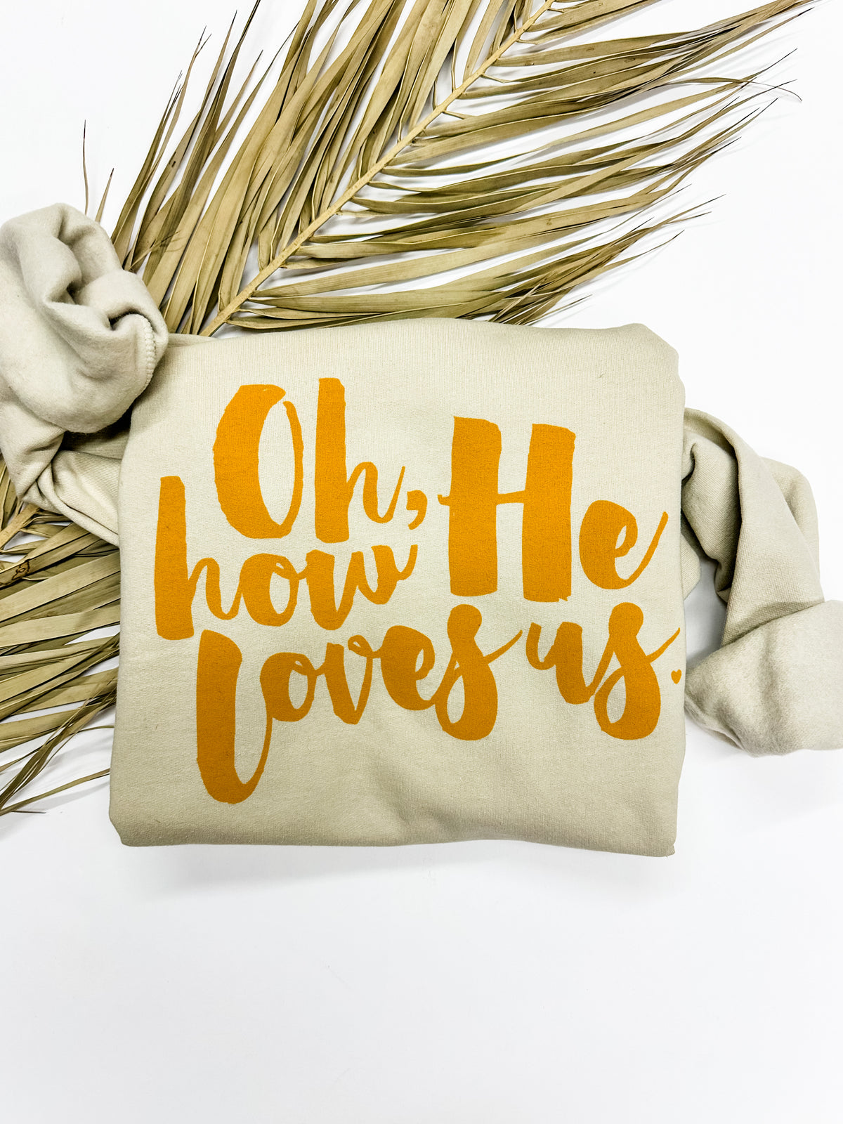 Oh How He Loves Us Yellow + Tan Sweatshirt