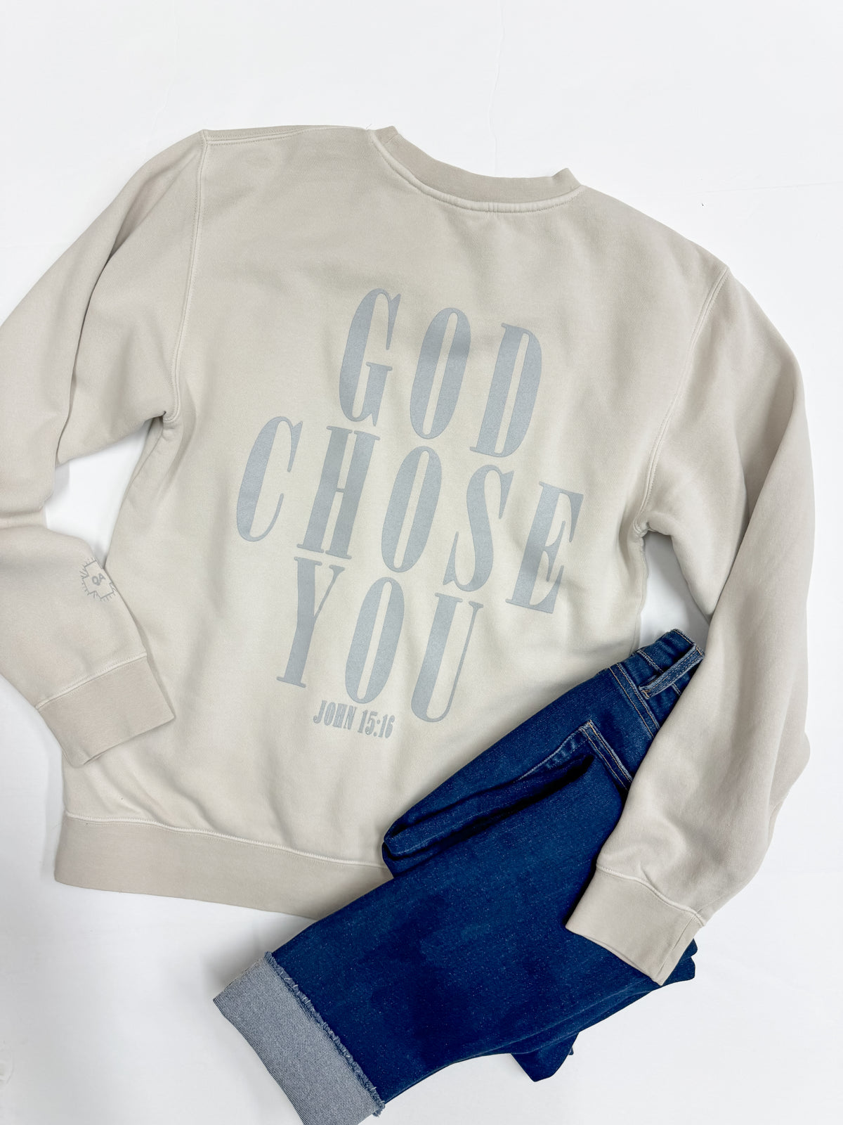 God Chose You Sweatshirt