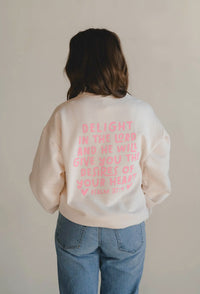 Delight in the Lord Sweatshirt | Dear Heart