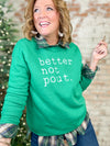 Better Not Pout Sweatshirt