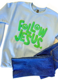 Follow Jesus Puff Sweatshirt
