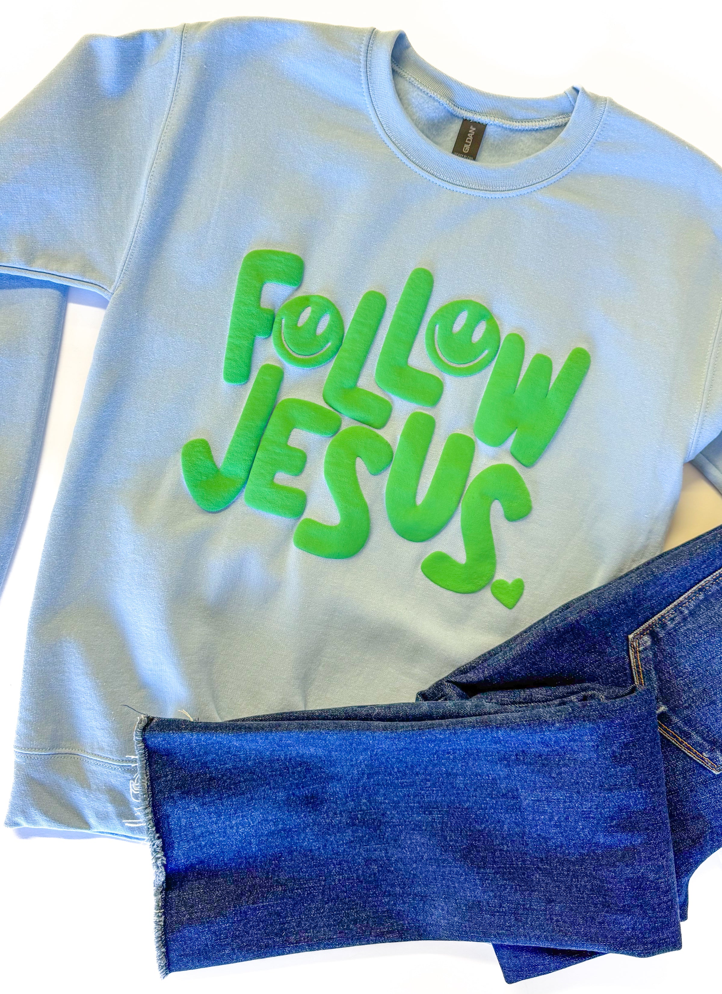Follow Jesus Puff Sweatshirt