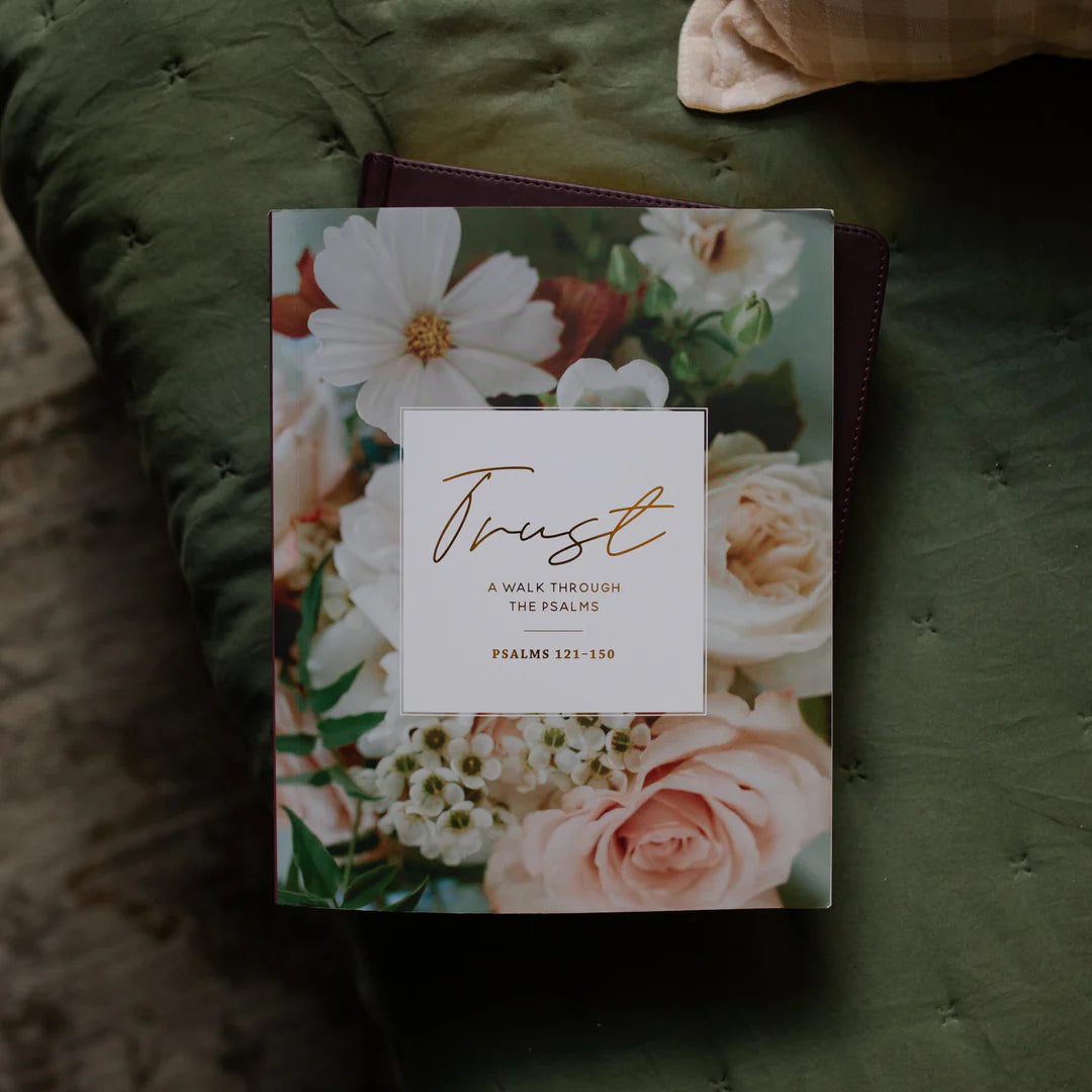 Trust | A Walk Through the Psalms