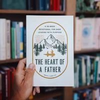 The Heart of a Father 52-Week Devotional