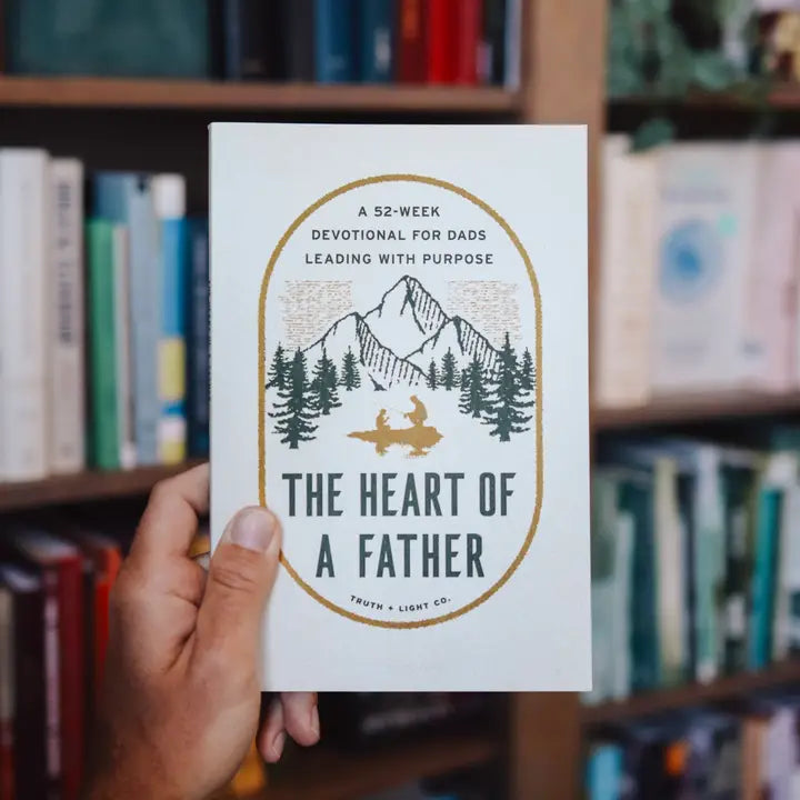 The Heart of a Father 52-Week Devotional