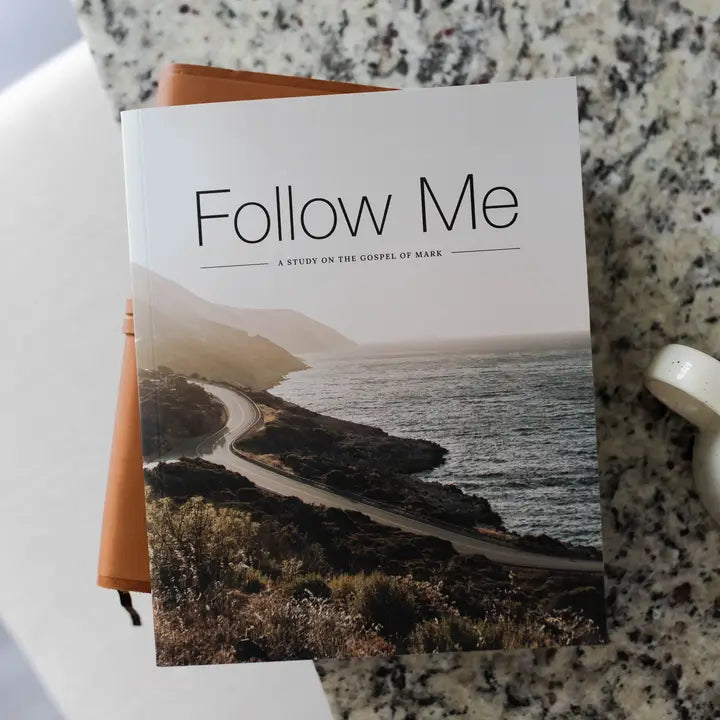 Follow Me - A Study On the Gospel of Mark