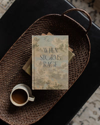 When Storms Rage | Anchored in Christ