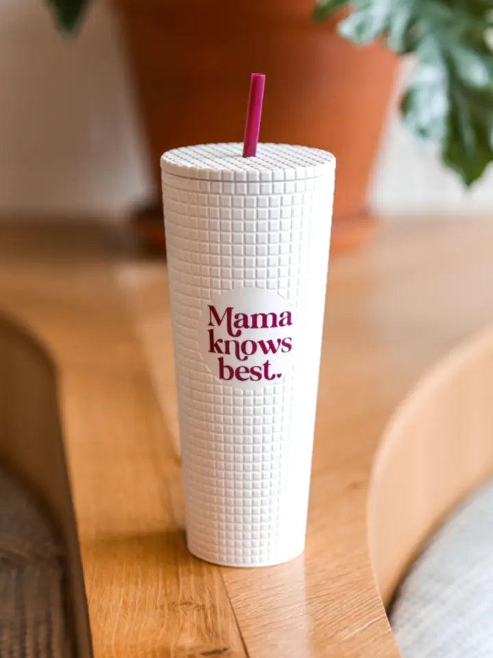 "Mama Knows Best" Textured Tumbler