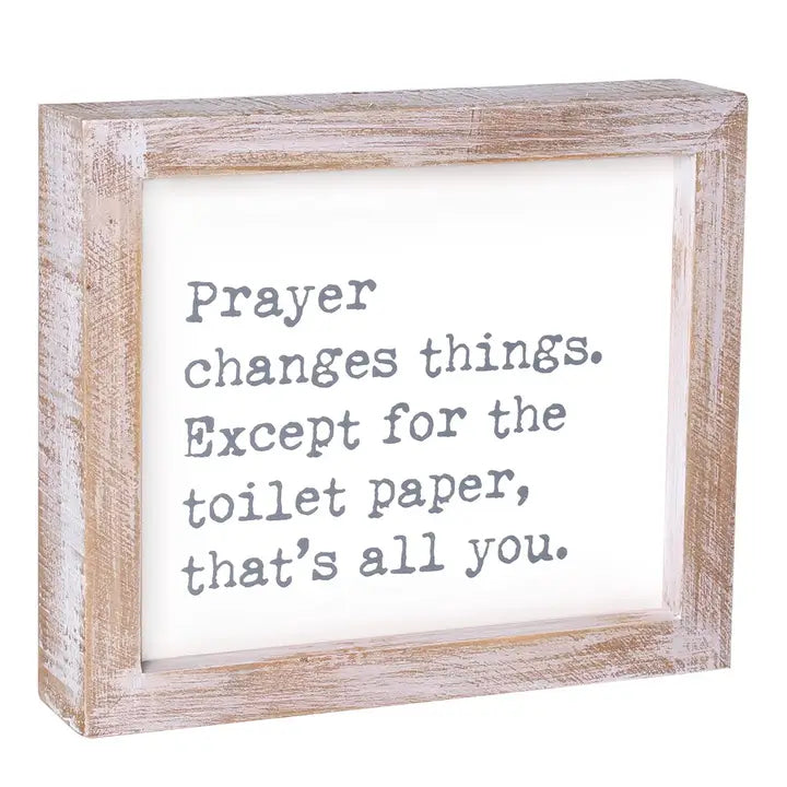 Prayer Changes Things Framed Sign