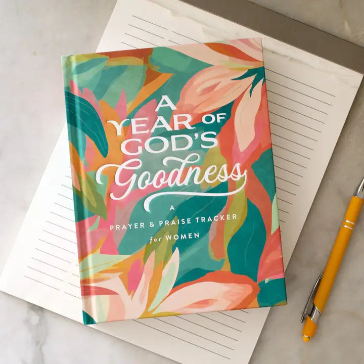 A Year of God's Goodness: Prayer & Praise Tracker