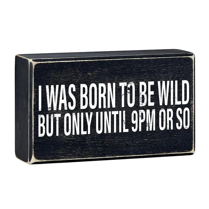 Box Sign | Wild Until 9pm