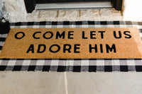 O Come Let Us Adore Him | XL Doormat